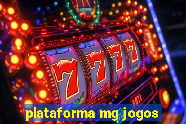 plataforma mg jogos